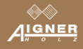 Aigner Holz